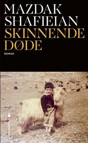 Omslag: "Skinnende døde : roman" av Mazdak Shafieian