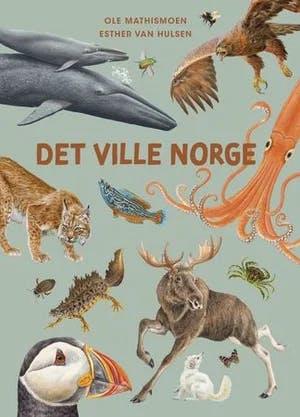 Omslag: "Det ville Norge" av Ole Mathismoen