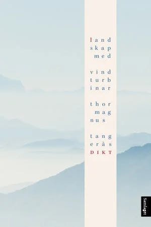 Omslag: "Landskap med vindturbinar : dikt" av Thor Magnus Tangerås