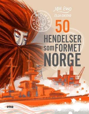 Omslag: "50 hendelser som formet Norge" av Jon Ewo