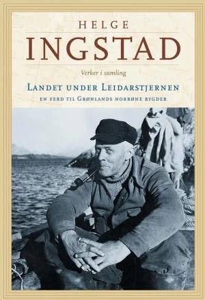 Omslag: "Landet under leidarstjernen : en ferd til Grønlands norrøne bygder" av Helge Ingstad