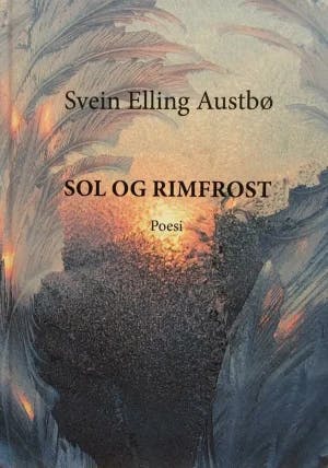 Omslag: "Sol og rimfrost" av Svein Elling Austbø