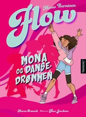 Omslag: "Mona og dansedrømmen" av Mona Berntsen