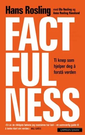 Omslag: "Factfulness : ti knep som hjelper deg å forstå verden" av Hans Rosling