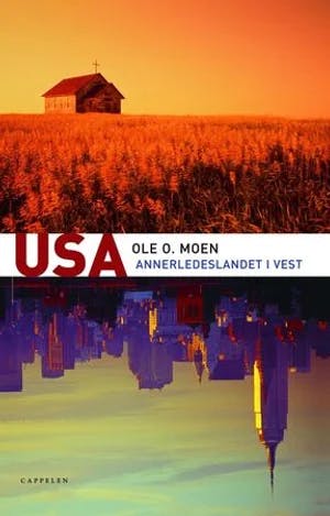 Omslag: "USA : annerledeslandet i vest" av Ole O. Moen