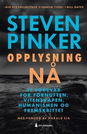 Omslag: "Opplysning nå : et forsvar for fornuften, vitenskapen, humanismen og fremskrittet" av Steven Pinker