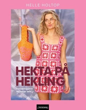 Omslag: "Hekta på hekling : trendplaggene du hekler selv" av Helle Heltop