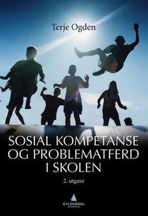 Omslag: "Sosial kompetanse og problematferd i skolen" av Terje Ogden