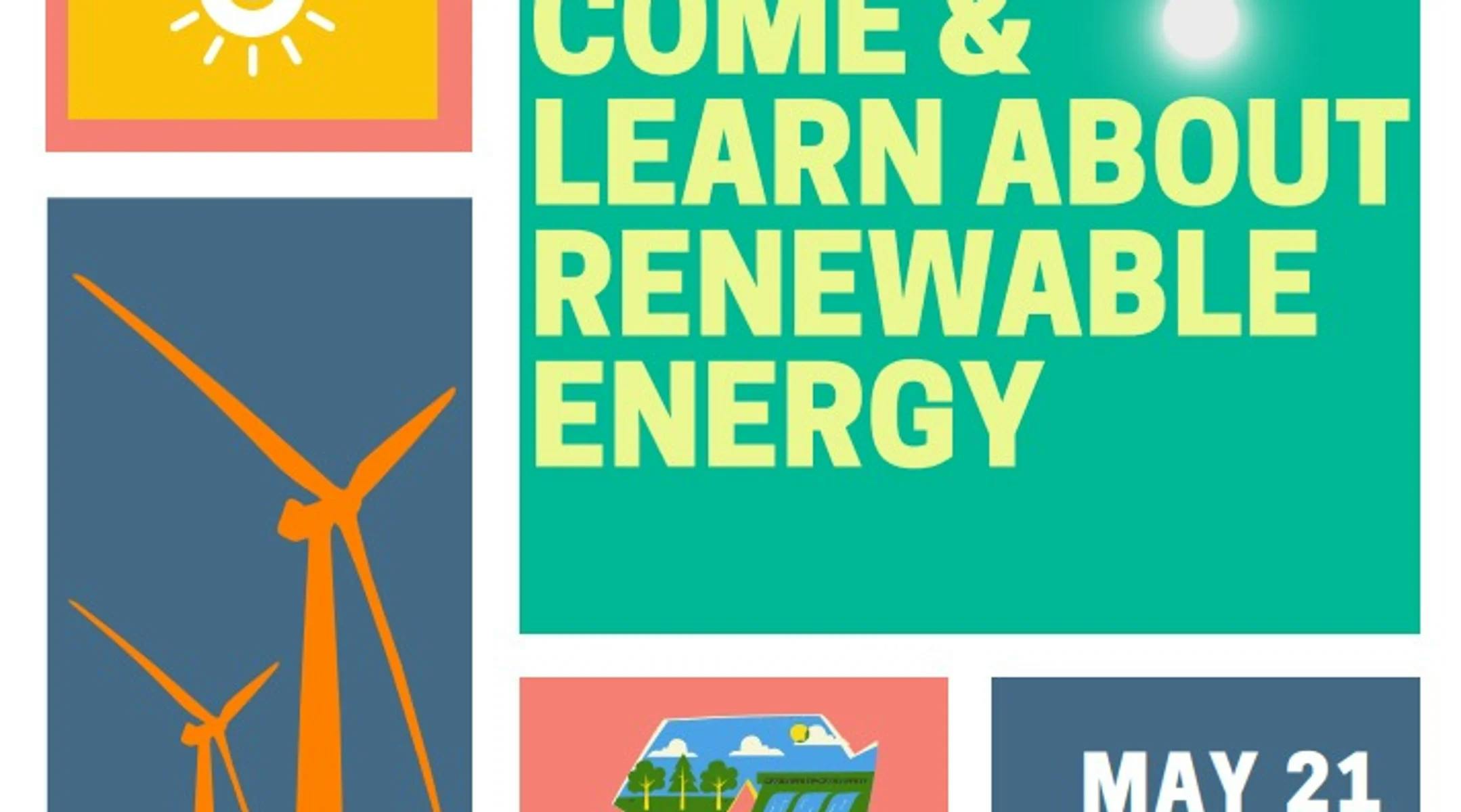 Come and learn about renewable energy