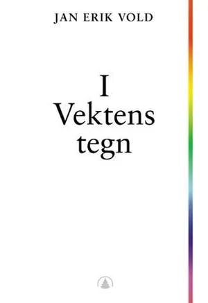 Omslag: "I vektens tegn : 777 dikt" av Jan Erik Vold