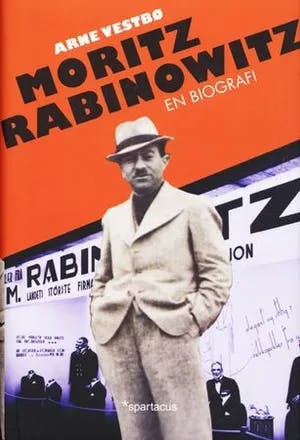Omslag: "Moritz Rabinowitz : en biografi" av Arne Vestbø