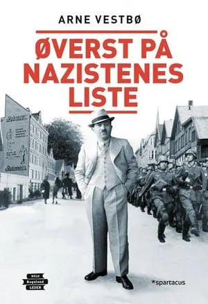 Omslag: "Øverst på nazistenes liste : historien om Moritz Rabinowitz (1887-1942)" av Arne Vestbø
