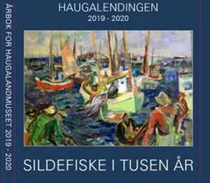 Omslag: "Haugalendingen 2019-2020 : Årbok for Haugalandsmuseene" av Dagfinn Silgjerd