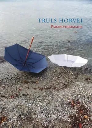Omslag: "Paraplydrømmer : lyrikk" av Truls Horvei