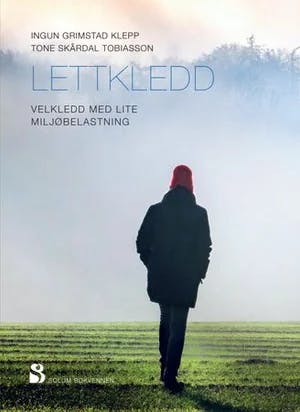 Omslag: "Lettkledd : velkledd med lite miljøbelastning" av Ingun Grimstad Klepp