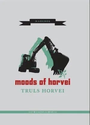 Omslag: "Moods of Horvei : lyrikk" av Truls Horvei