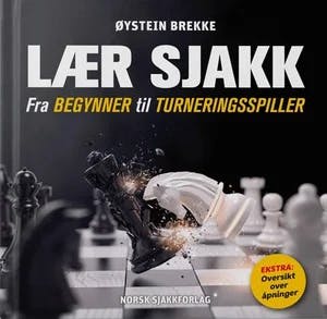 Omslag: "Lær sjakk : fra begynner til turneringsspiller" av Øystein Brekke