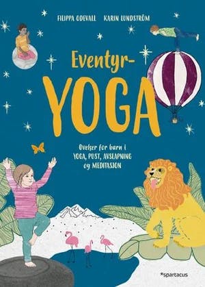 Omslag: "Eventyryoga : yoga, avslapning og meditasjon for barn" av Filippa Odevall