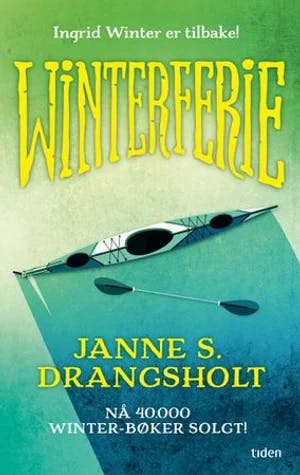 Omslag: "Winterferie : roman" av Janne Stigen Drangsholt